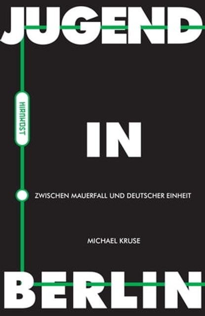 Jugend in Berlin, Michael Kruse - Ebook - 9783947380664