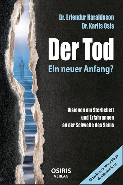 Der Tod - Ein neuer Anfang?, Erlendur Haraldsson ; Karlis Osis - Gebonden - 9783947397013