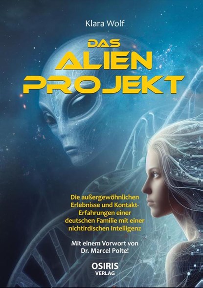 Das Alien-Projekt, Klara Wolf - Gebonden - 9783947397303