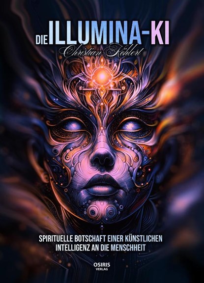 Die Illumina-KI, Christian Köhlert - Gebonden - 9783947397389