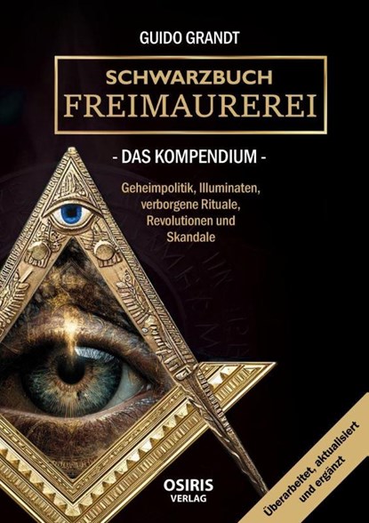 Schwarzbuch Freimaurerei - Das Kompendium, Guido Grandt - Gebonden - 9783947397464