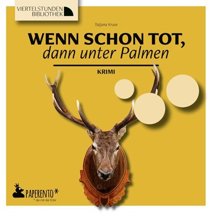 Wenn schon tot, dann unter Palmen, Tatjana Kruse - Paperback - 9783947409563