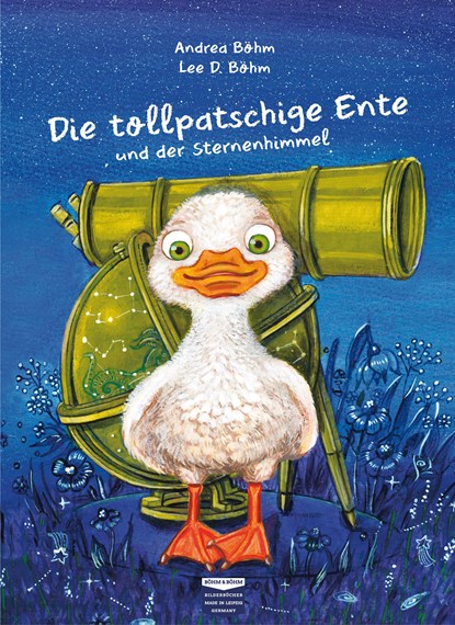 Die tollpatschige Ente und der Sternenhimmel, Andrea Böhm - Gebonden - 9783947511044