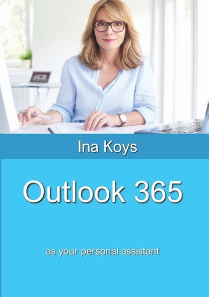 Outlook 365, Ina Koys - Paperback - 9783947536634
