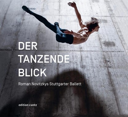 Der tanzende Blick, Andrea Kachelrieß ; Nikolai B. Forstbauer - Gebonden - 9783947563166