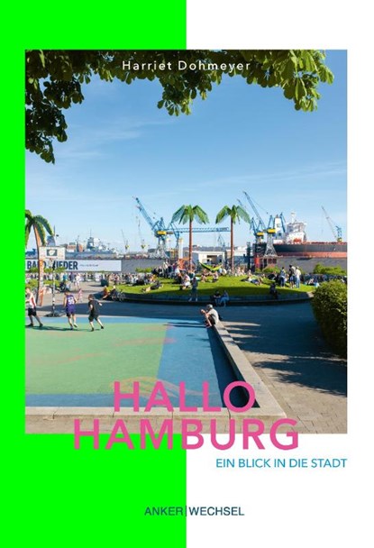 Hallo Hamburg, Harriet Dohmeyer - Paperback - 9783947596102