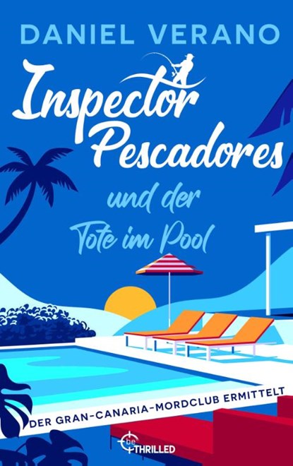 Inspector Pescadores und der Tote im Pool, Daniel Verano - Paperback - 9783947610426