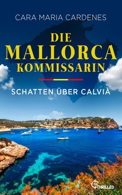 Die Mallorca-Kommissarin - Schatten über Calvià, Cara Maria Cardenes - Paperback - 9783947610457