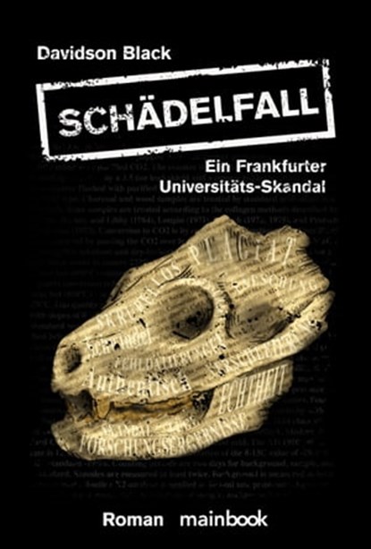 Schädelfall - Ein Frankfurter Universitäts-Skandal, Davidson Black - Ebook - 9783947612130