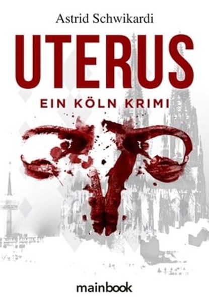Uterus, Astrid Schwikardi - Ebook - 9783947612338