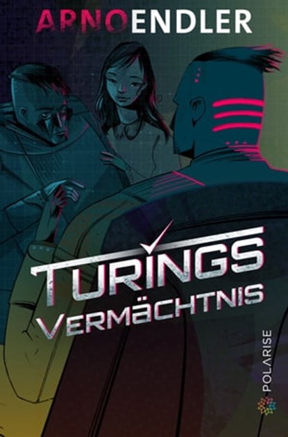 Turings Vermächtnis, Arno Endler - Ebook - 9783947619511