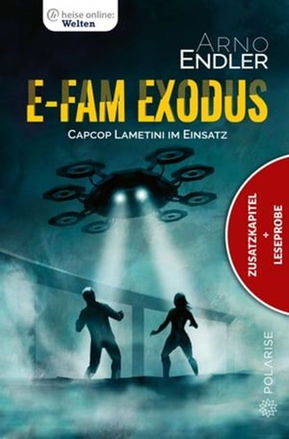 E-Fam Exodus (Zusatzkapitel & Leseprobe), Arno Endler - Ebook - 9783947619900