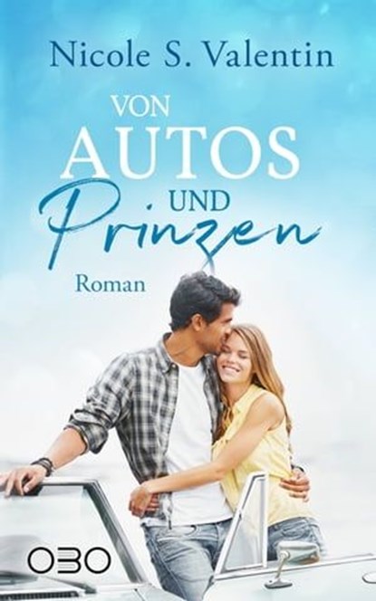 Von Autos und Prinzen, Nicole S. Valentin - Ebook - 9783947634590