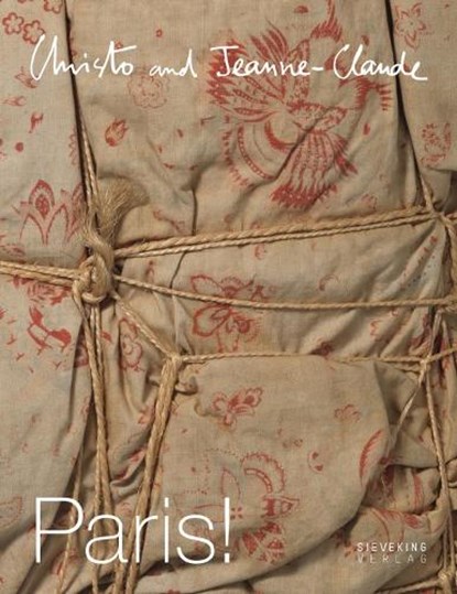 Christo and Jeanne Claude, Sophie Duplaix - Paperback - 9783947641086
