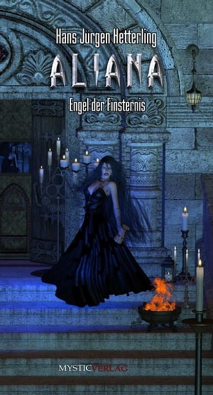 Aliana Engel der Finsternis, Hans Jürgen Hetterling - Ebook - 9783947721047