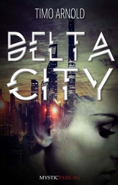 Delta City, Timo Arnold - Ebook - 9783947721078