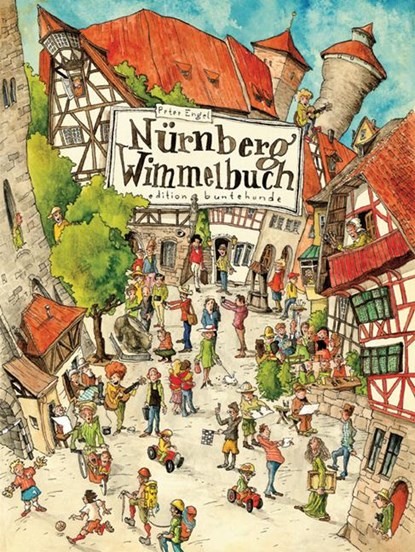 Nürnberg Wimmelbuch, Peter Engel - Gebonden - 9783947727209