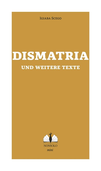 Dismatria und weitere Texte, Scego Igiaba - Paperback - 9783947767038