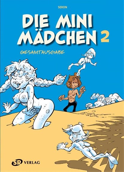 Die Minimädchen Gesamtausgabe 2, Pierre Seron - Gebonden - 9783947800322