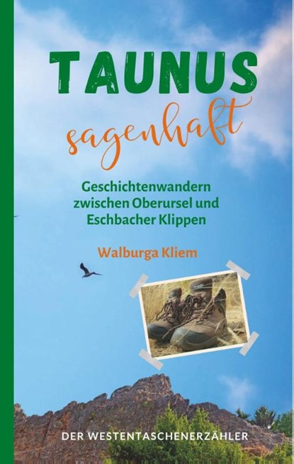 Taunus sagenhaft, Walburga Kliem - Paperback - 9783947831326