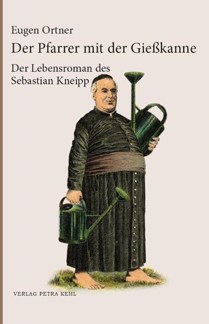 Der Pfarrer mit der Gießkanne, Eugen Ortner - Paperback - 9783947890095