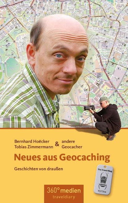Neues aus Geocaching, Bernhard Hoecker ; Tobias Zimmermann - Paperback - 9783947944125