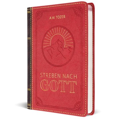 Streben nach Gott, Aiden Wilson Tozer - Gebonden - 9783947978182
