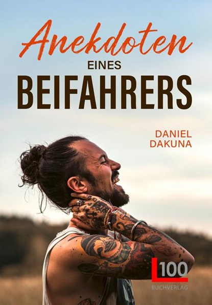 Anekdoten eines Beifahrers, Daniel Dakuna - Paperback - 9783947984091