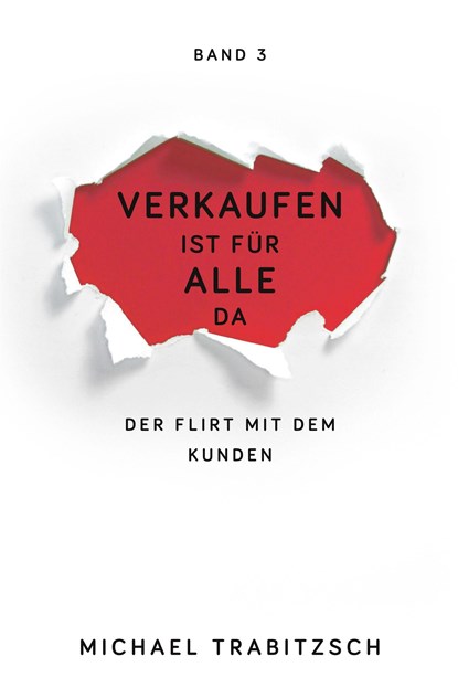 Der Flirt mit dem Kunden, Michael Trabitzsch - Paperback - 9783947996025