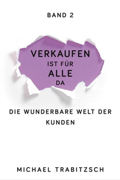 Die wunderbare Welt der Kunden, Michael Trabitzsch - Ebook - 9783947996087