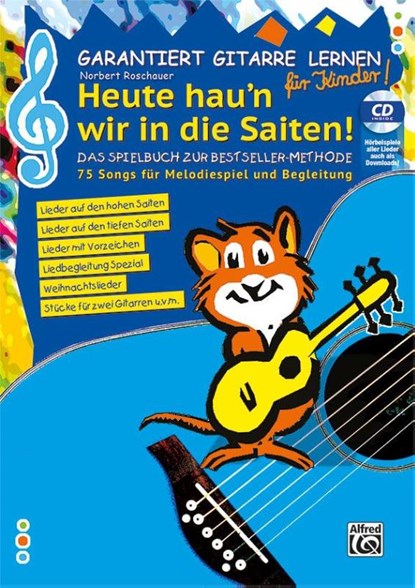 Garantiert Gitarre lernen für Kinder - HEUTE HAU'N WIR IN DIE SAITEN, Norbert Roschauer - Paperback - 9783947998104