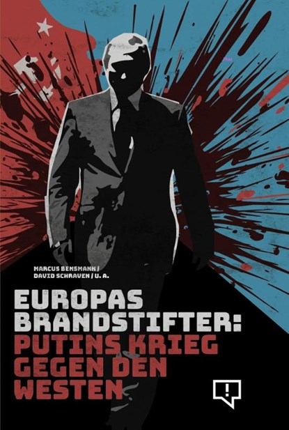 Europas Brandstifter, Marcus Bensmann ; David Schraven - Paperback - 9783948013288