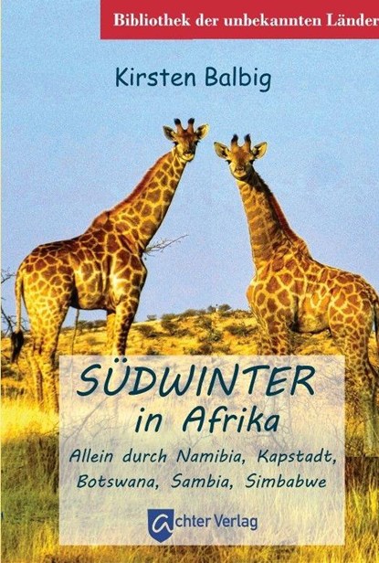 Südwinter in Afrika, Kirsten Balbig - Paperback - 9783948028398