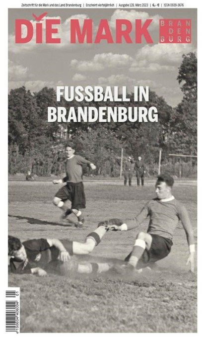 Fußball in Brandenburg, Marcel Piethe ; Henry Wahlig ; Julia Baumann ; Hardy Grüne - Gebonden - 9783948052287