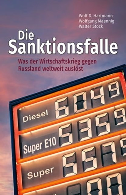 Die Sanktionsfalle, Wolf D. Hartmann ; Wolfgang Maennig ; Walter Stock - Ebook - 9783948052614