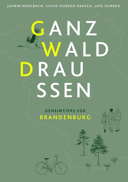 Ganz Wald Draußen, Jasmin Mühlbach ; Silvio Olmedo-Paasch ; Loïc Olmedo - Paperback - 9783948052683