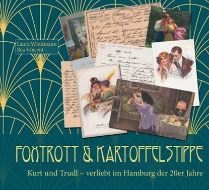 Foxtrott & Kartoffelstippe, Laura Windmann ; Bea Vincent - Paperback - 9783948052973