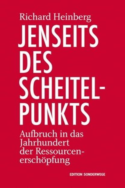 Jenseits des Scheitelpunkts, Richard Heinberg - Ebook - 9783948075767