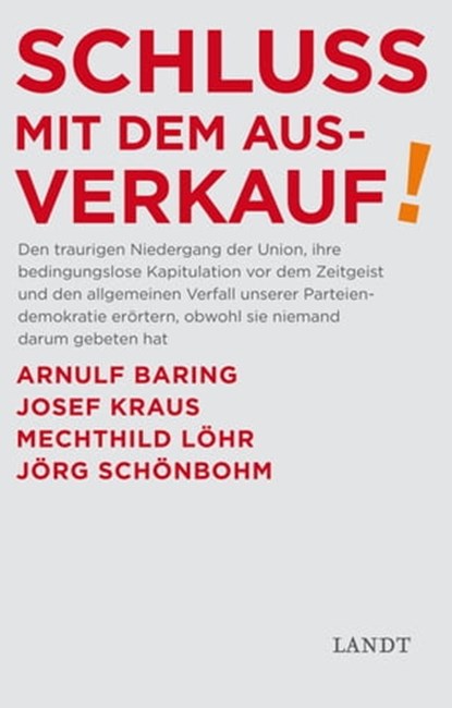 Schluss mit dem Ausverkauf, Arnulf Baring ; Josef Kraus ; Mechthilde Löhr ; Jörg Schönbohm - Ebook - 9783948075774