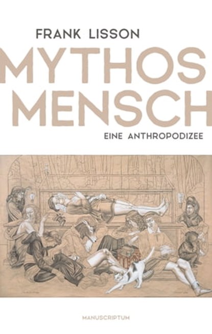 Mythos Mensch, Frank Lisson - Ebook - 9783948075903