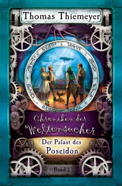 Der Palast des Poseidon, Thomas Thiemeyer - Ebook - 9783948093327