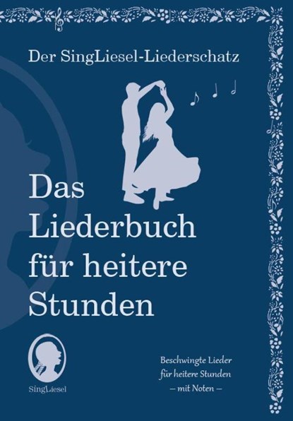 Die schönsten Lieder für heitere Stunden. Das Liederbuch für Senioren im Großdruck. Mit Noten, Singliesel - Paperback - 9783948106195