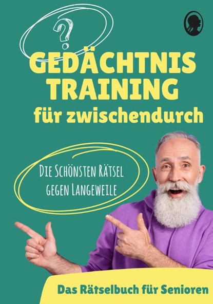 Gedächtnistraining für Senioren - Das Gedächtnistraining-Buch für zwischendurch, Linus Paul - Paperback - 9783948106461
