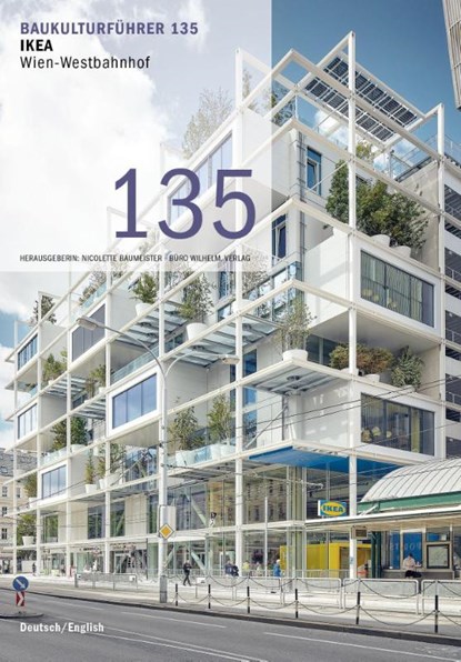 Baukulturführer 135 - IKEA, Wien-Westbahnhof, Nicolette Baumeister - Gebonden - 9783948137526