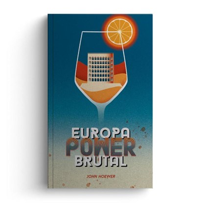 EuropaPowerbrutal, John Hoewer - Paperback - 9783948145125
