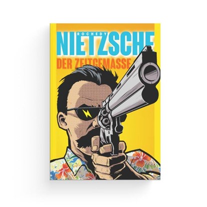 Nietzsche - der Zeitgemäße, Julien Rochedy - Paperback - 9783948145163