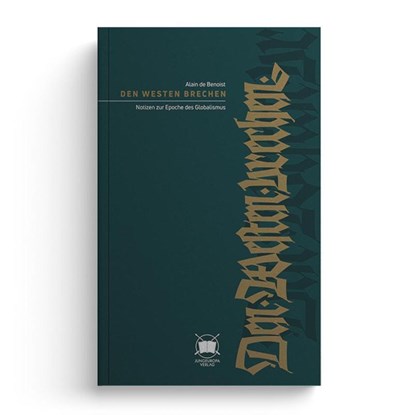 Den Westen brechen, BENOIST,  Alain de - Gebonden - 9783948145224