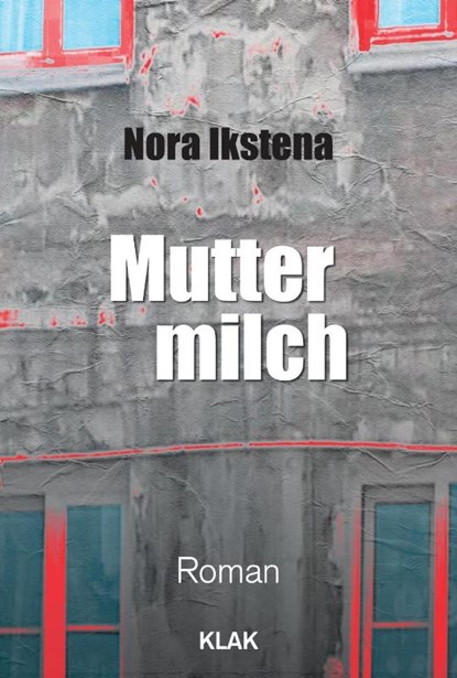 Muttermilch, Nora Ikstena - Paperback - 9783948156176