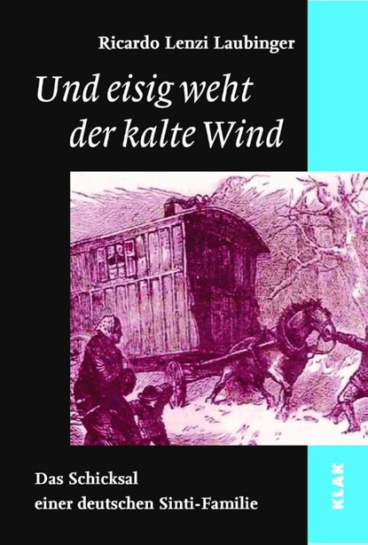 Und eisig weht der kalte Wind, Ricardo Lenzi Laubinger - Paperback - 9783948156213