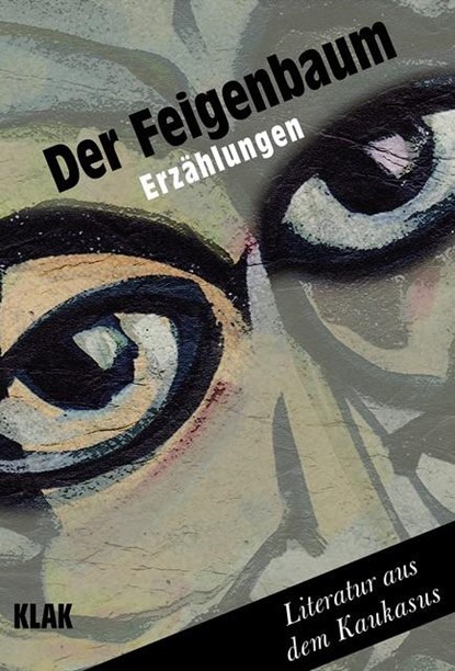 Der Feigenbaum, Lasha Bugadze ; Teona Dolenjashvili ; Abo Iaschaghaschwili ; Giorgi Kekelidze - Paperback - 9783948156299